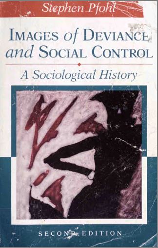 Images of Deviance & Social Control: A Sociological History (2nd Edition) - Scanned Pdf with Ocr